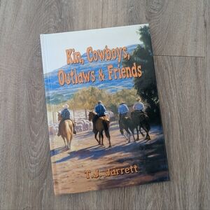 Kin, Cowboys, Outlaws & Friends book by T.J. Jarrett